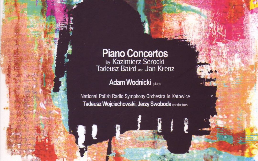 Piano Concertos by Kazimierz Serocki, Tadeusz Baird and Jan Krenz