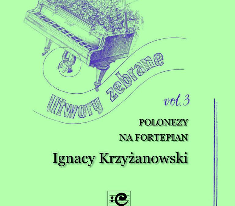 Krzyżanowski – Collected Works for Piano, vol. 3
