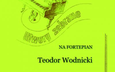 Wodnicki – Utwory zebrane na fortepian