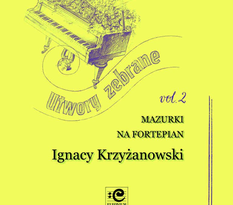 Krzyżanowski – Utwory zebrane na fortepian vol. 2 – Mazurki