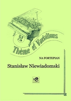 Niewiadomski – Theme and Variations for Piano